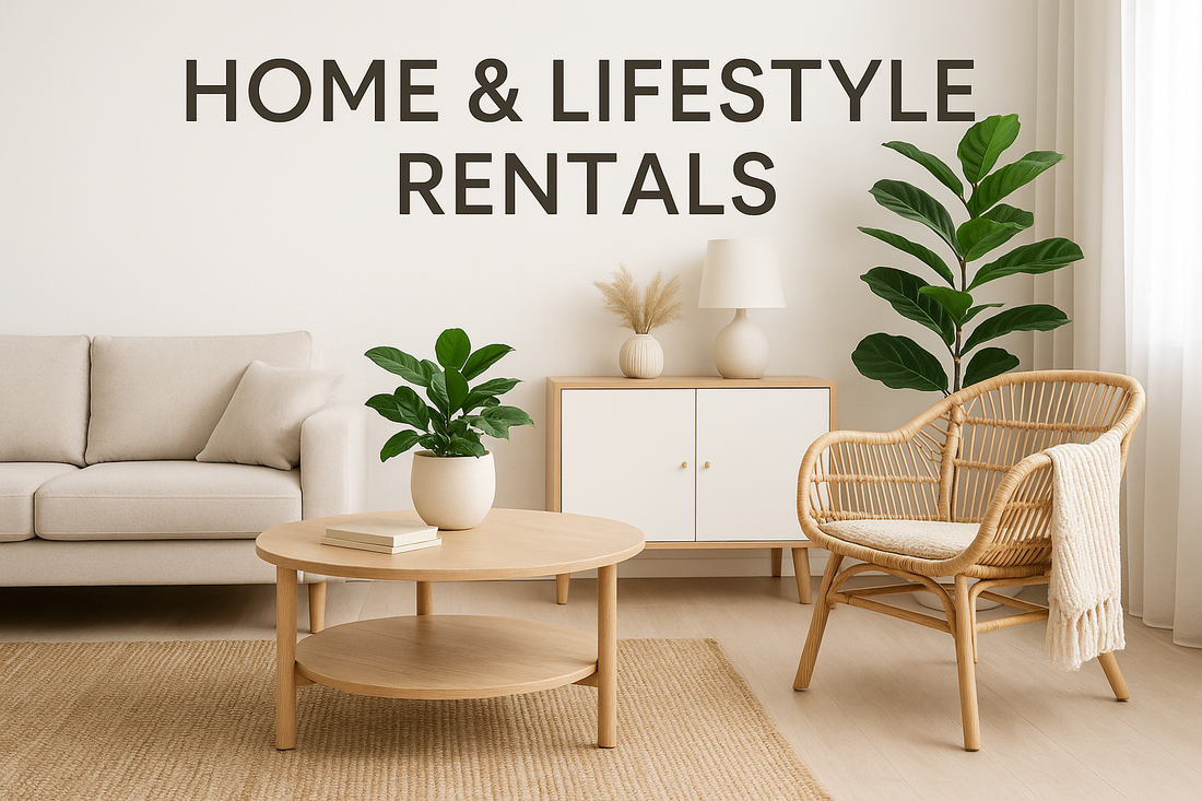 HOME & LIFESTYLE RENTALS.