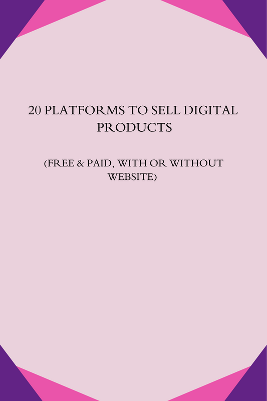 20 PLATFORMS TO SELL DIGITAL  PRODUCTS