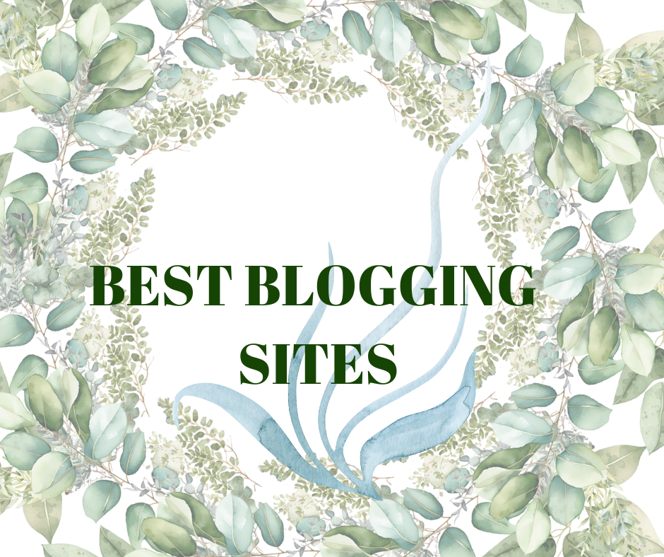 BEST BLOGGING SITES