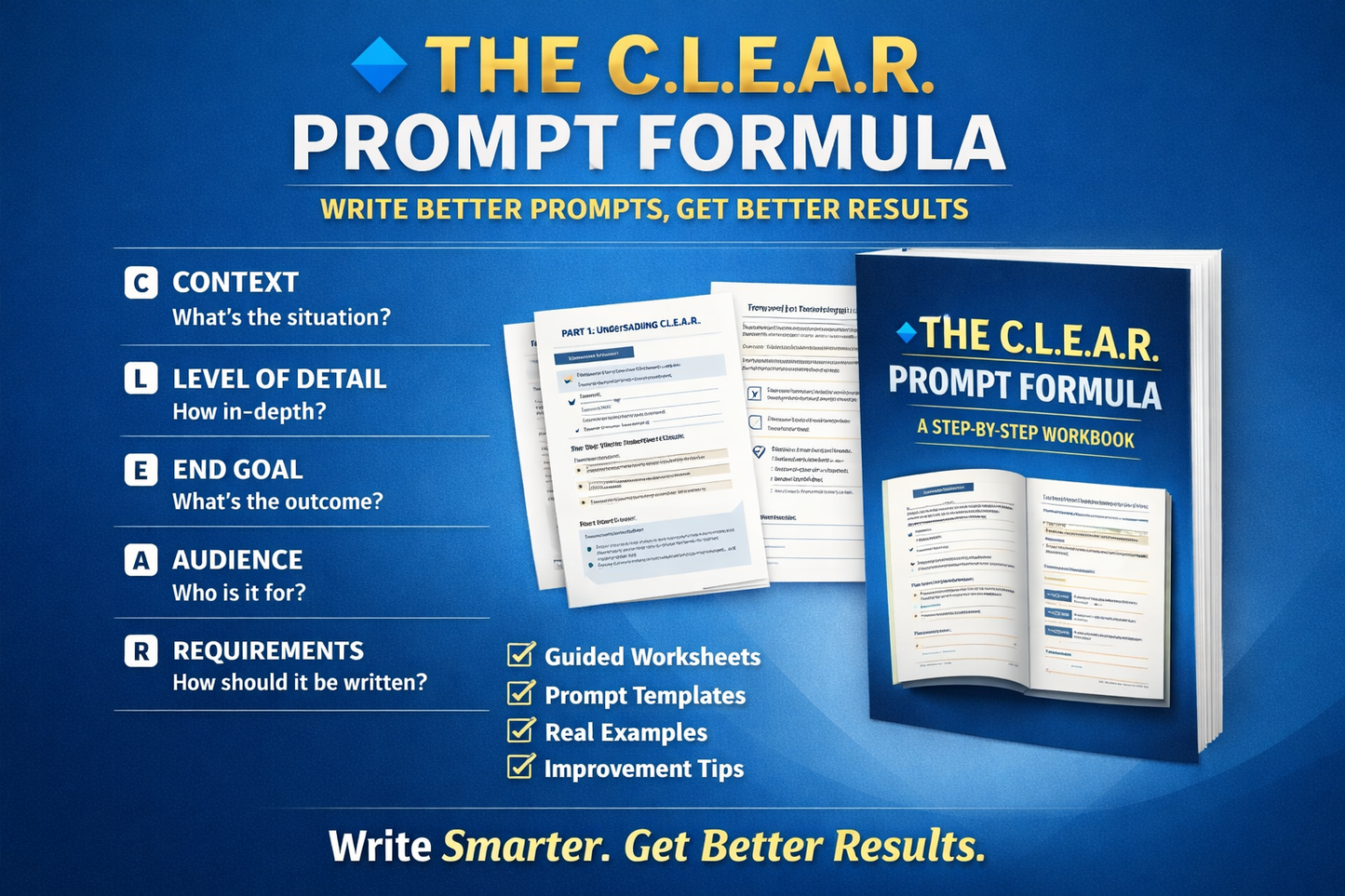 THE C.L.E.A.R. PROMPT FORMULA (PDF DOWNLOAD & WORKBOOK)
