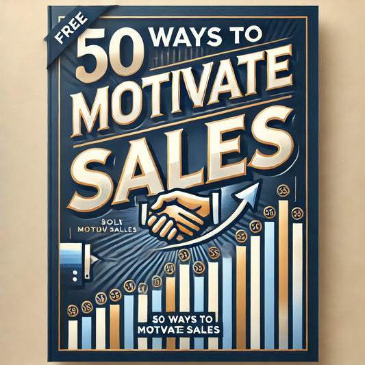 50 WAYS TO MOTIVATE SALES
