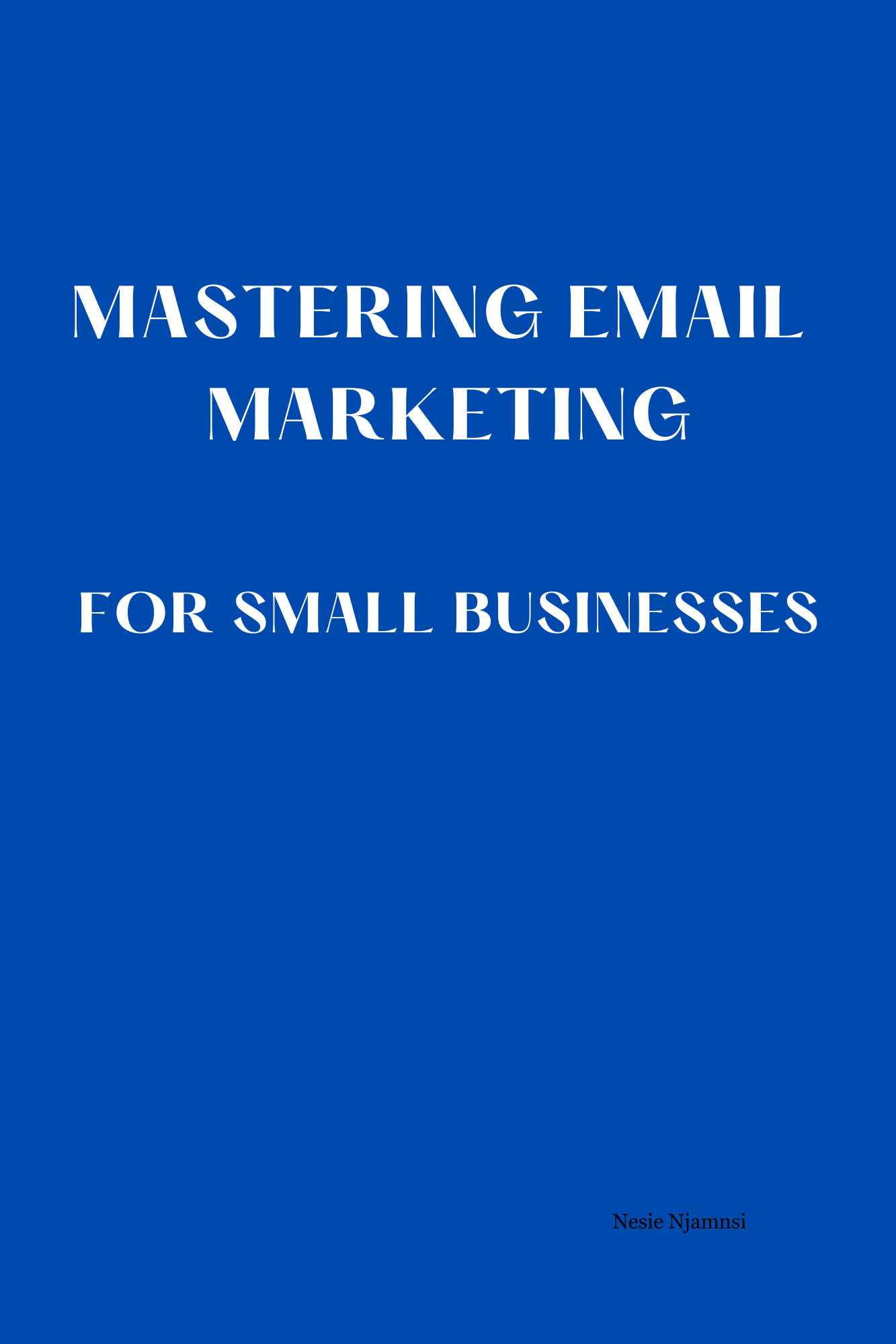 Mastering Email Marketing