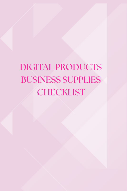 DIGITAL PRODUCTS BUSINESS SUPPLIES CHECKLIST