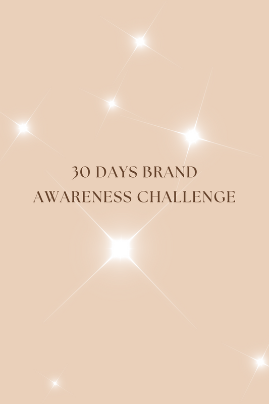 30 DAYS BRAND AWARENESS CHALLENGE
