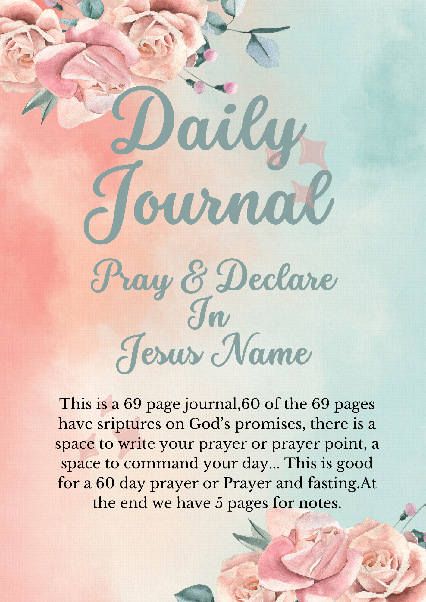 PRAY & DECLARE JOURNAL: THE PROMISES OF GOD