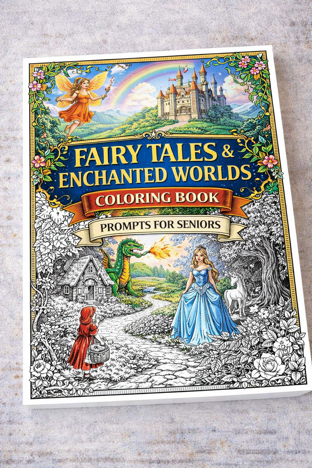Fairy Tales & Enchanted Worlds Coloring Book Prompts For Seniors