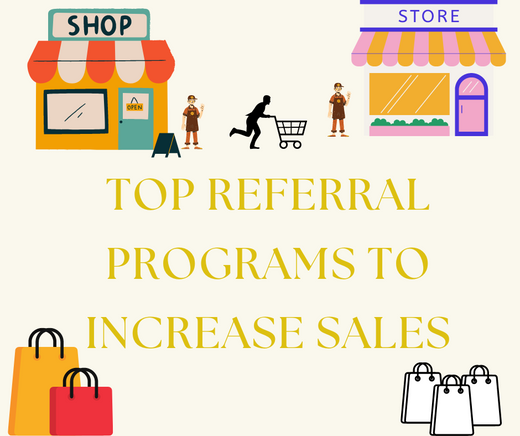 TOP REFERRAL PROGRAMS TO INCREASE SALES