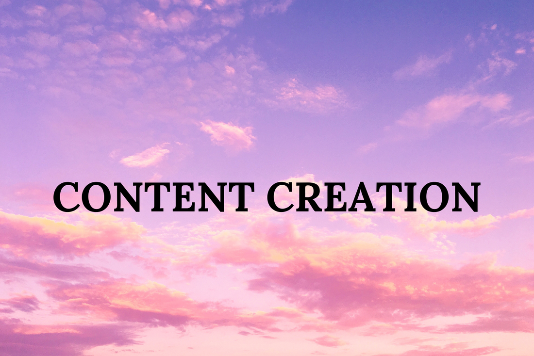 CONTENT CREATION