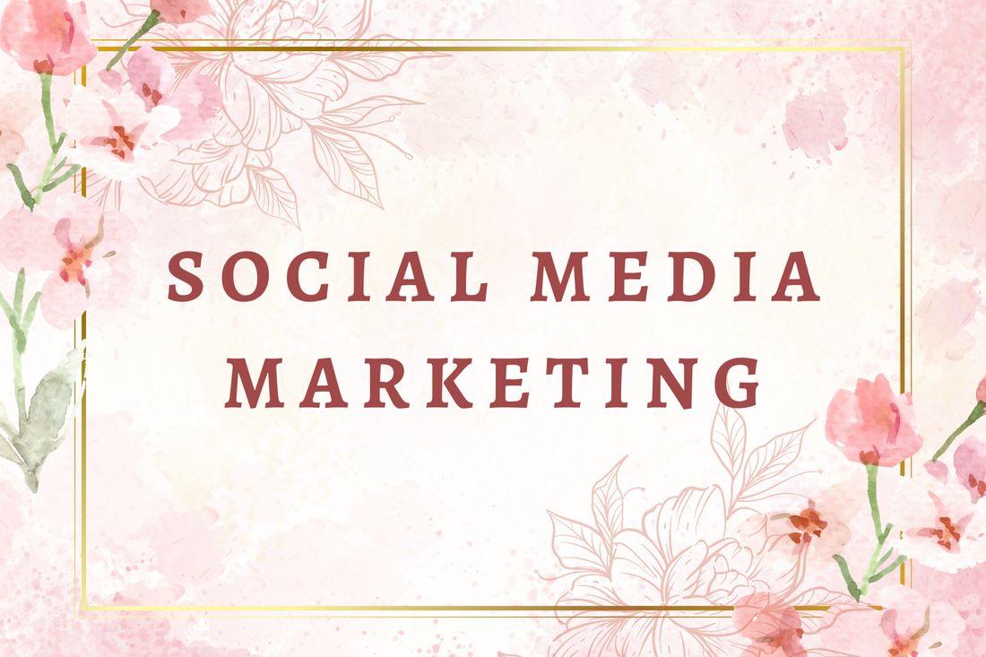 SOCIAL MEDIA MARKETING