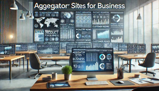 AGGREGATOR SITES FOR BUSINESS