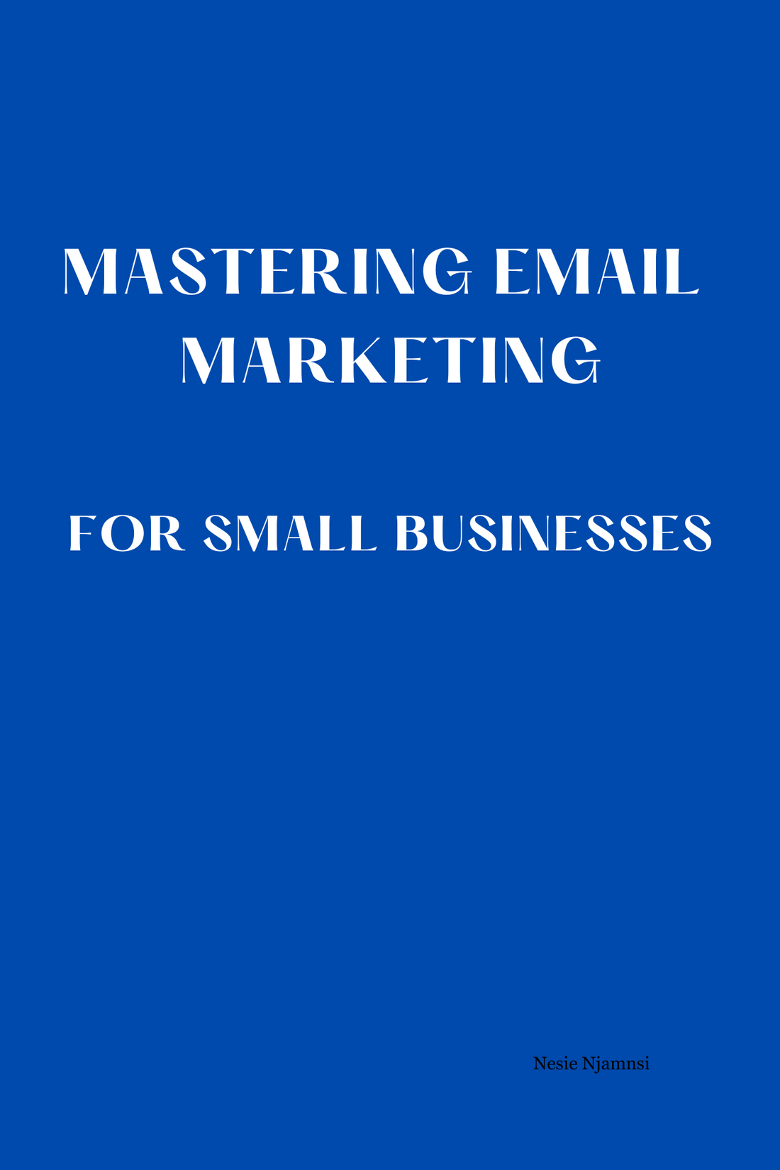 EMAIL MARKETING BEST PRACTICES: ENGAGEMENT & CONVERSION