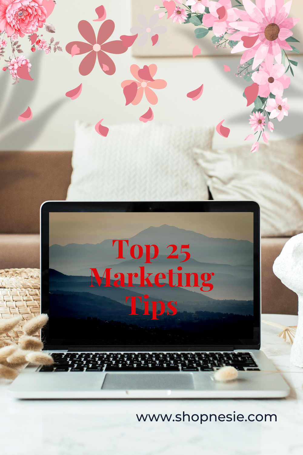 TOP 25 MARKETING TIPS