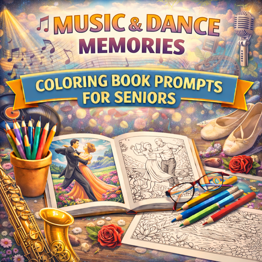 Music & Dance Memories Coloring Book Prompts For Seniors
