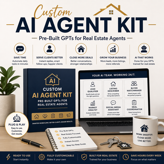 Custom AI Agent Kit — Pre-Built GPTs for Real Estate Agents
