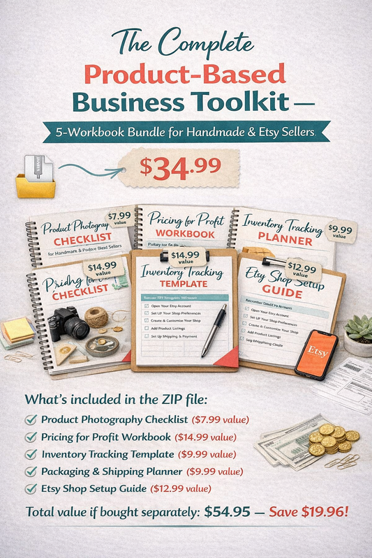 The Complete Product-Based Business Toolkit — 5-Workbook Bundle for Handmade & Etsy Sellers