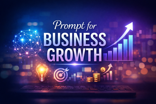 PROMPTS FOR BUSINESS GROWTH