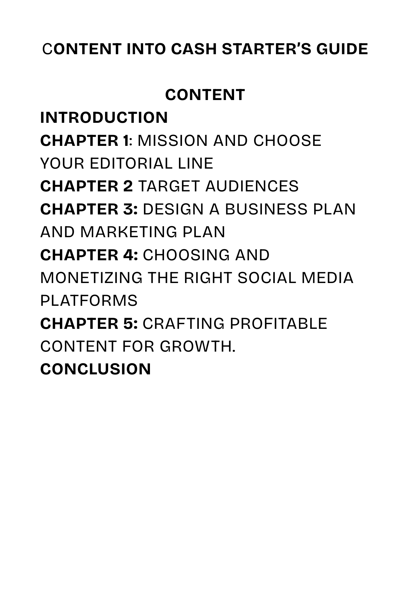 CONTENT INTO CASH STARTER’S GUIDE