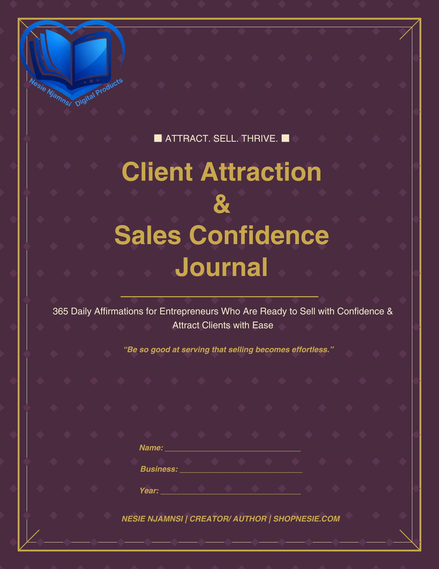 Client Attraction & Sales Confidence Journal — 365-Day Printable Affirmation Journal for Entrepreneurs | Daily Sales Mindset, Client Attraction & Revenue Growth Planner for Small Business Owners | PDF Instant Download
