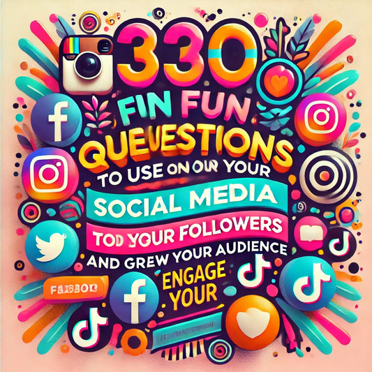 320 FUN QUESTIONS TO USE ON YOUR SOCIAL MEDIA TO ENGAGE YOUR FOLLOWERS AND GROW YOUR AUDIENCE