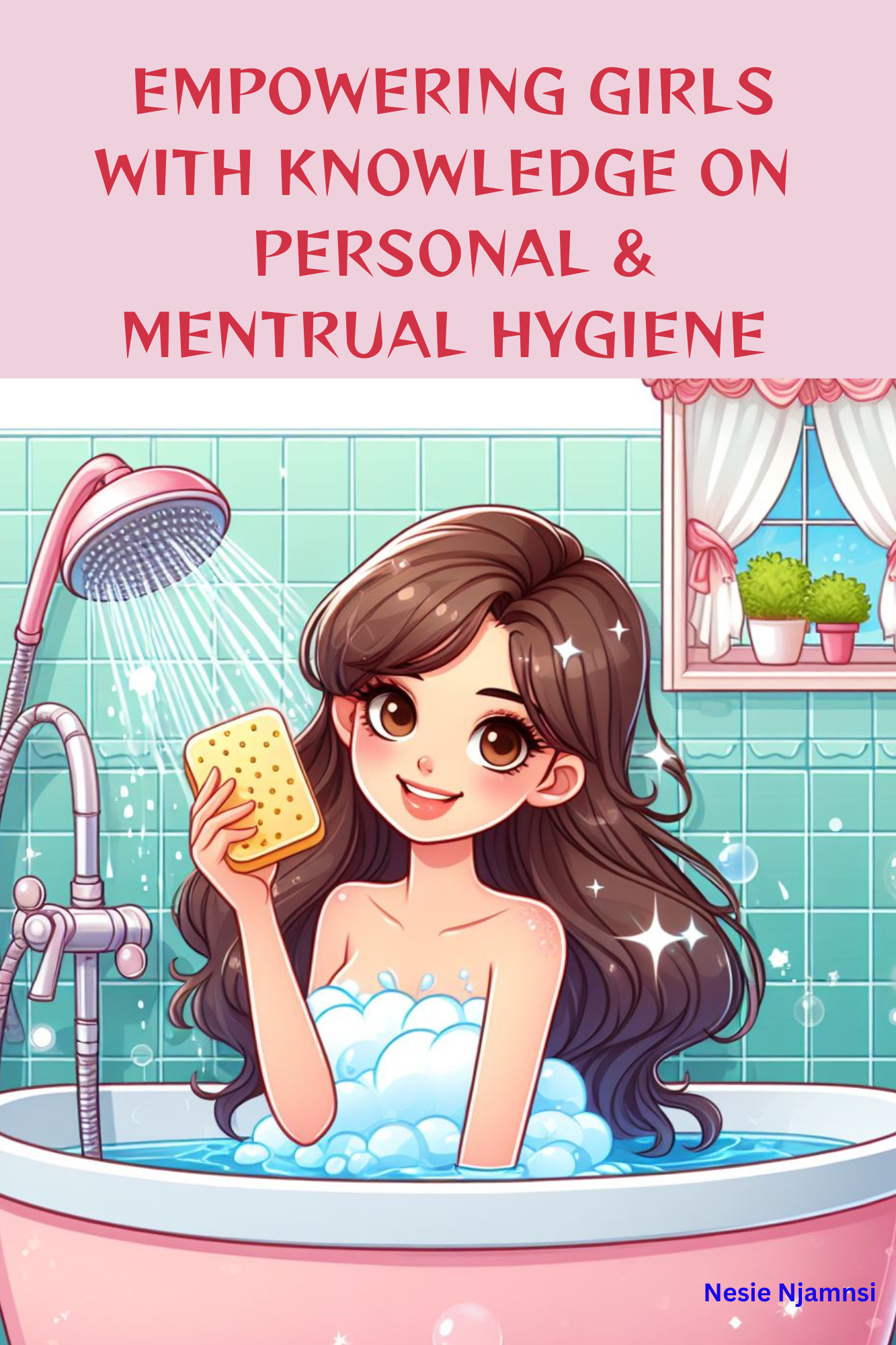 Empowering Girls With Knowledge on Personal & Menstrual Hygiene- cover page