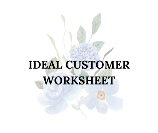 IDEAL CUSTOMER WORKSHEET