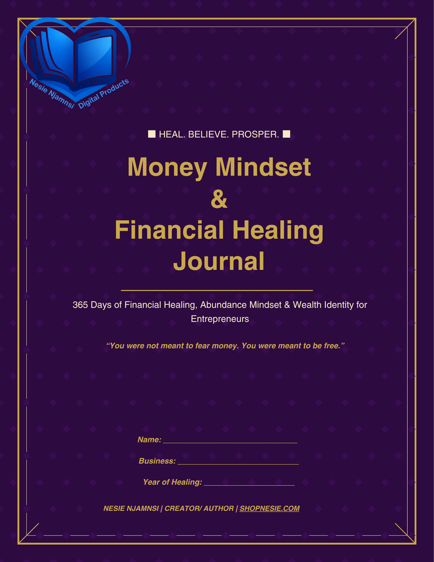 Money Mindset & Financial Healing Journal (365 Days): Heal Your Relationship with Money, Rewire Your Wealth Identity & Build an Abundance Mindset