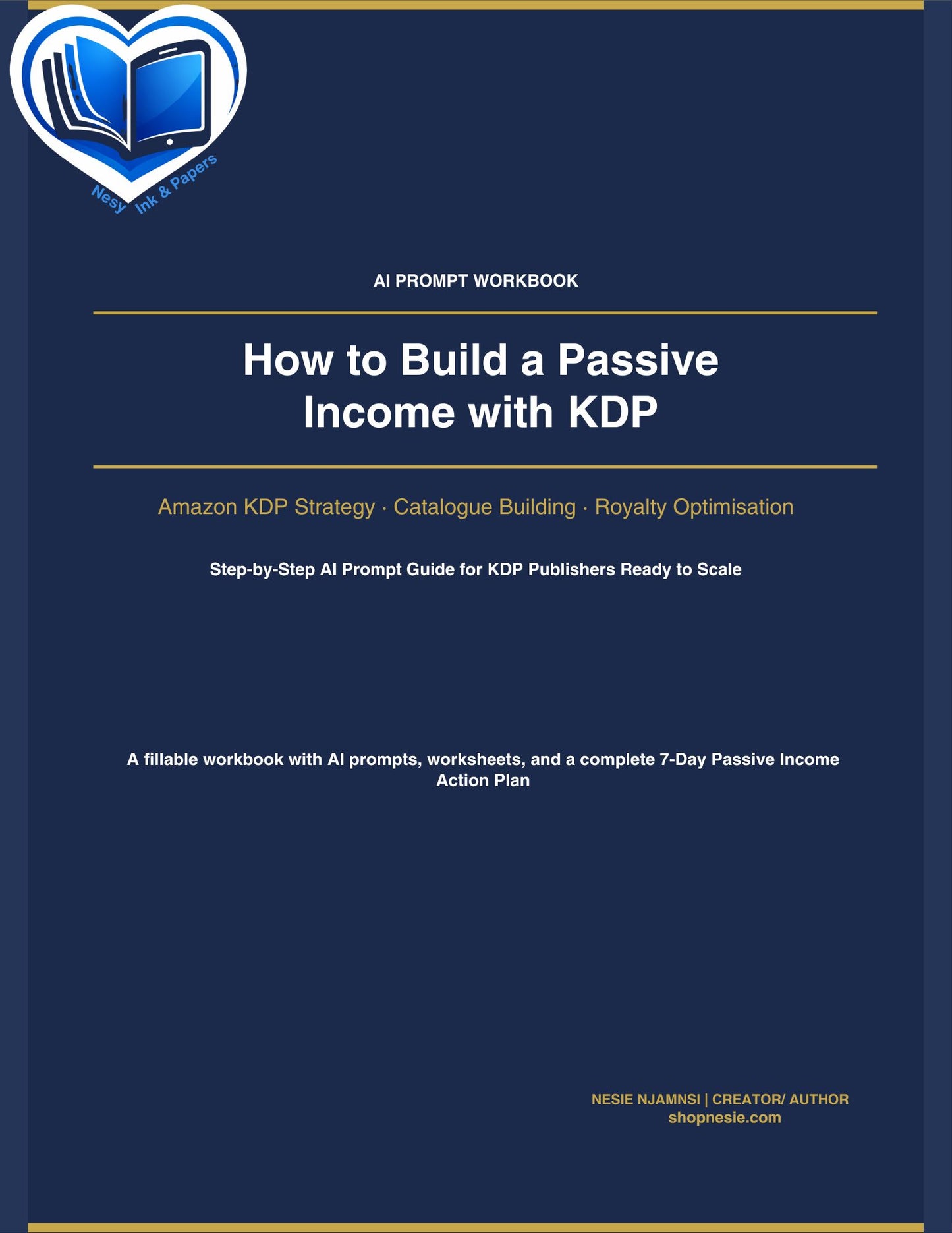 How to Build a Passive Income with KDP – AI Prompt Workbook | Amazon KDP Strategy, Catalogue Building & Royalty Optimisation
